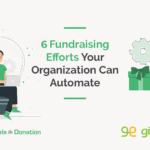 6 Fundraising Efforts Your Organization Can Automate